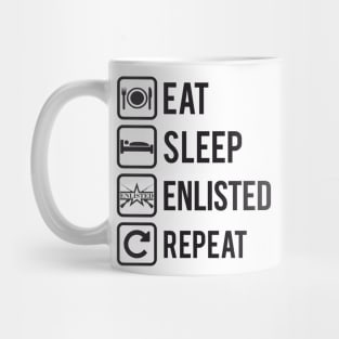 Eat Sleep Enlisted Repeat on Light Mug